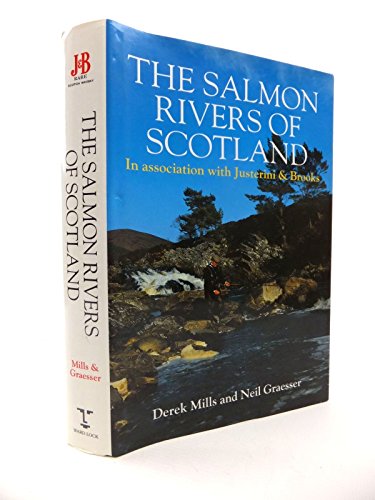 Imagen de archivo de The Salmon Rivers of Scotland: In Association With Justerini & Brooks a la venta por HPB-Ruby