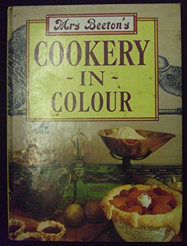 Imagen de archivo de Mrs Beeton's Cookery in Colour a la venta por Better World Books Ltd