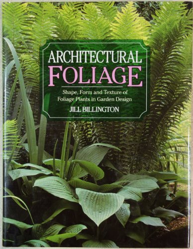 Beispielbild fr Architectural Foliage zum Verkauf von Better World Books