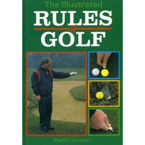 Beispielbild fr The Illustrated Rules of Golf zum Verkauf von WorldofBooks