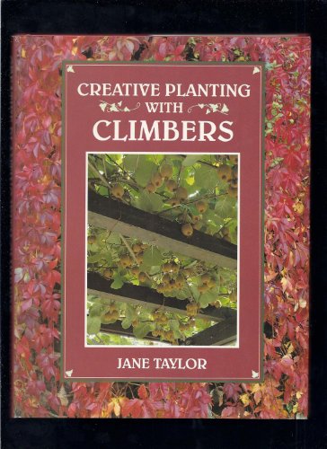 Stock image for Creative Planting with Climbers for sale by AwesomeBooks