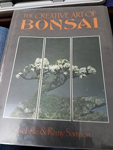 9780706370249: The Creative Art of Bonsai