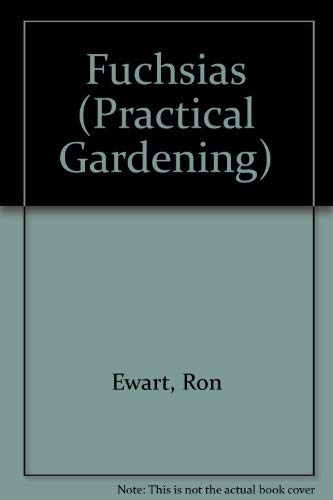 9780706370447: Fuchsias (Practical Gardening Series)