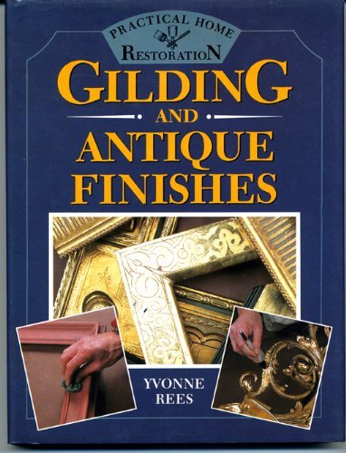 9780706370478: Gilding and Antique Finishes (Practical Home Restoration S.)