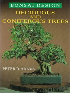 9780706370652: Deciduous and Coniferous Trees (Bonsai Design)