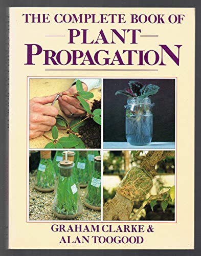 Imagen de archivo de The Complete Book of Plant Propagation a la venta por Books of the Smoky Mountains