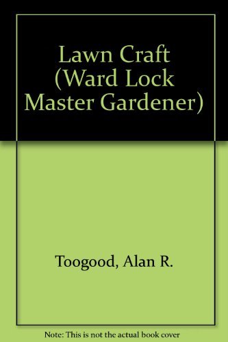 Beispielbild fr Lawn Craft (Ward Lock Master Gardener S.) zum Verkauf von AwesomeBooks