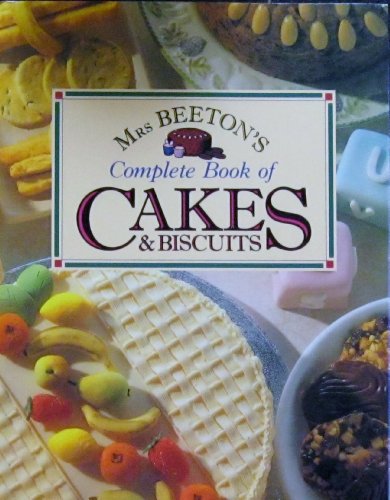 Stock image for Mrs. Beeton's Complete Book of Cakes & Biscuits for sale by Elusive Moon Books