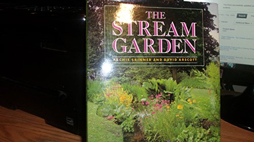 Imagen de archivo de The Stream Garden/Create Your Own Natural-Looking Water Feature a la venta por SecondSale