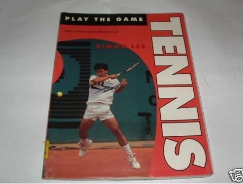 Play the Game: Tennis (9780706371567) by Lee
