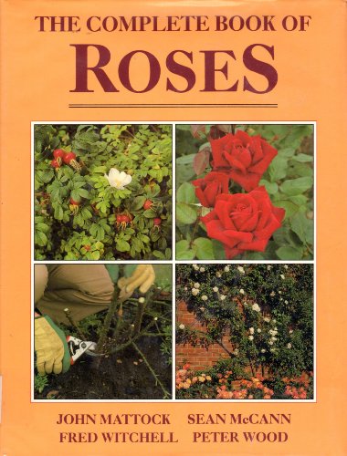 Stock image for The Complete Book of Roses (Complete Book Of. Series) for sale by Wonder Book