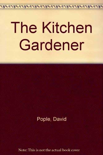 Beispielbild fr The Kitchen Gardener zum Verkauf von AwesomeBooks