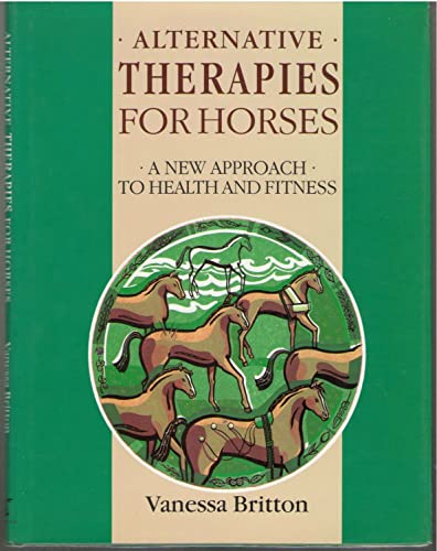 Beispielbild fr Alternative Therapies for Horses zum Verkauf von Reuseabook