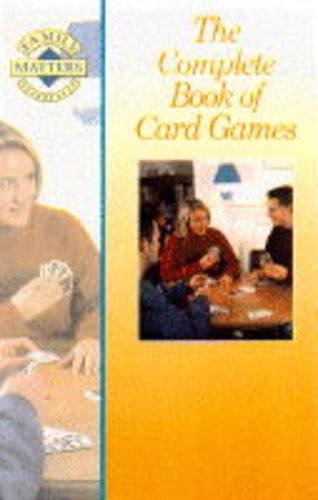 Family Matters: the Complete Book of Card Games (Ward Lock Family Matters Series) (9780706372212) by Unknown Author