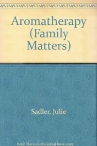 Beispielbild fr Aromatherapy (Family Matters S.) zum Verkauf von WorldofBooks