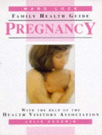 Beispielbild fr Pregnancy (Ward Lock Family Health Guides) zum Verkauf von Stephen White Books