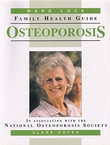 9780706372564: Osteoporosis (Ward Lock Family Health Guides)