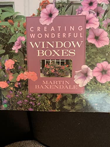 Stock image for Creating Wonderful Window Boxes for sale by Merandja Books
