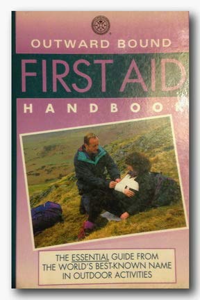 Stock image for Outward Bound First Aid Handbook (Outward Bound Handbooks) for sale by AwesomeBooks