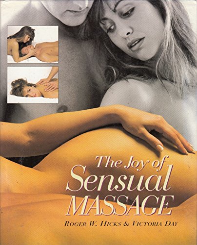 The joy of sensual massage (9780706372939) by Roger Hicks