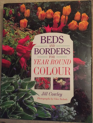 Stock image for Beds and Borders for Year Round Colour for sale by Wonder Book