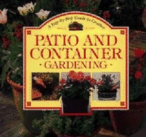 Beispielbild fr The Complete Book of Patio and Container Gardening zum Verkauf von Reuseabook