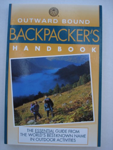 Beispielbild fr Outward Bound Backpacker's Handbook (Outward Bound Handbooks) zum Verkauf von WorldofBooks