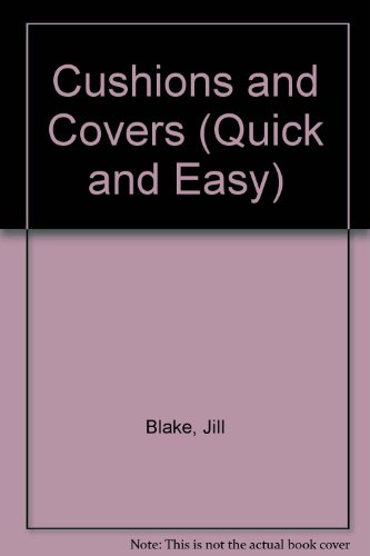 Imagen de archivo de Cushions and Covers (Quick and Easy) a la venta por AwesomeBooks