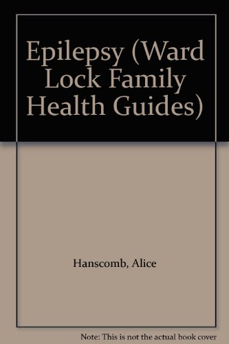 Imagen de archivo de Epilepsy (Ward Lock Family Health Guides) a la venta por madelyns books