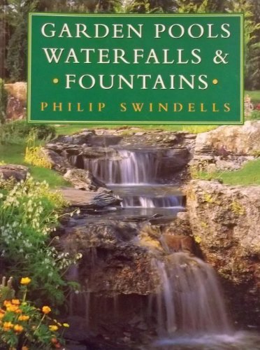 Imagen de archivo de Garden Pools, Waterfalls & Fountains a la venta por Wonder Book
