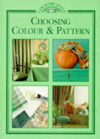 Stock image for Country Style Choosing Colour and Pattern (Country Style) for sale by Hippo Books