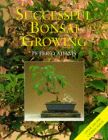 9780706374391: Successful Bonsai Growing