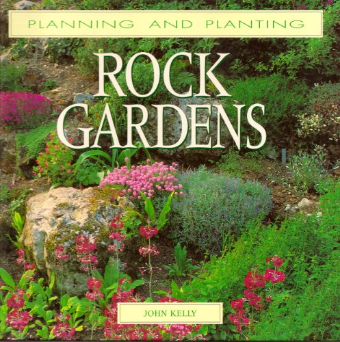9780706374896: Planning and Planting Rock Gardens (Planning and Planting Series)