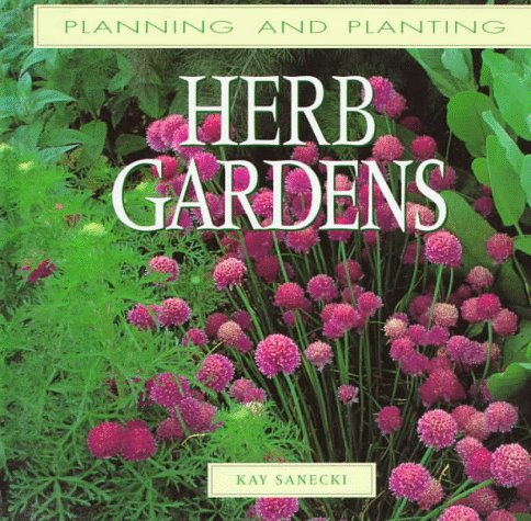 Beispielbild fr Herb Gardens (Planning and Planting Series) zum Verkauf von Wonder Book