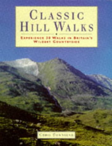 9780706375350: Classic Hill Walks: 25 Walks Exploring Britain's Wildest Countryside