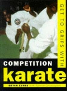 Imagen de archivo de Get to Grips With Competition Karate: A Guide to Training for Competition a la venta por HPB-Red