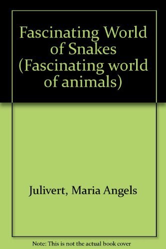 9780706375428: Fascinating World of Snakes (Fascinating world of animals)