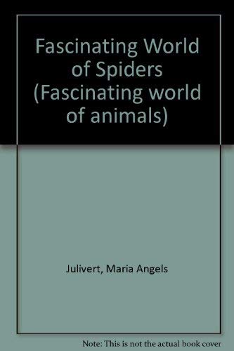 9780706375435: Fascinating World of Animals: Spiders (Fascinating World of Animals)