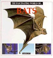 9780706375510: Fascinating World of Bats (Fascinating World of Animals)