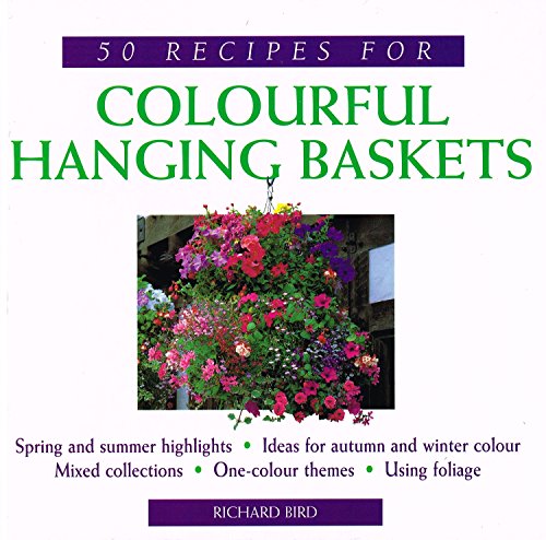 Stock image for 50 Recipes for Colourful Hanging Baskets for sale by Wonder Book