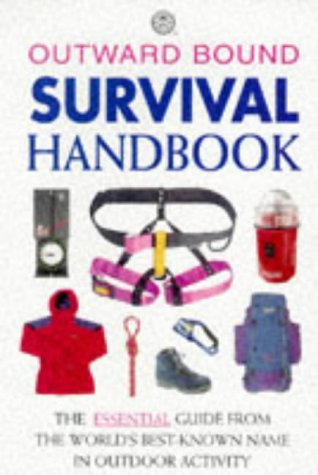 Beispielbild fr Outward Bound Survival Handbook zum Verkauf von Arapiles Mountain Books - Mount of Alex