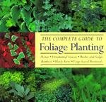 Imagen de archivo de The Complete Guide to Foliage Planting (Ward Lock) a la venta por AwesomeBooks