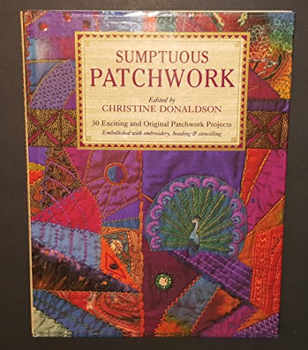 Stock image for Sumptuous Patchwork for sale by Reuseabook