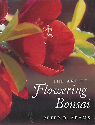 Imagen de archivo de The Art of Flowering Bonsai a la venta por ZBK Books