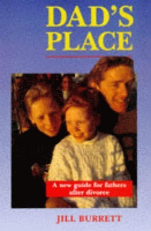 Stock image for Dad's Place: A New Guide for Fathers After Divorce for sale by MusicMagpie