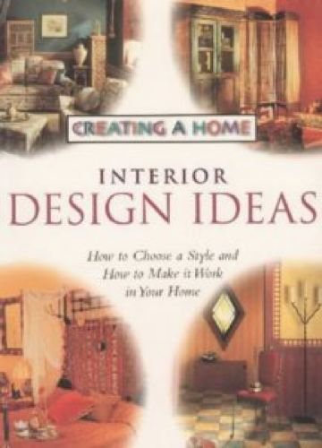 9780706376524: Interior Design Ideas (Creating a Home S.)