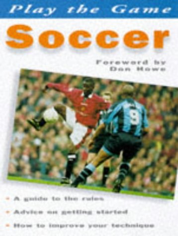 Beispielbild fr Soccer (Play the Game) zum Verkauf von AwesomeBooks