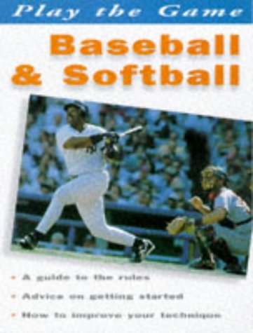 9780706377132: Baseball and Softball (Play the Game S.)