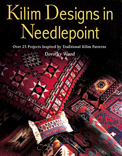 Beispielbild fr Kilim Designs in Needlepoint: Over 25 Projects Inspired by Traditional Kilim Patterns zum Verkauf von Books of the Smoky Mountains