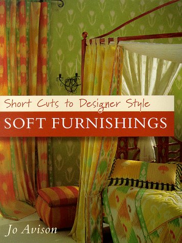 Stock image for Soft Furnishings (Short Cuts to Designer Style) for sale by WorldofBooks